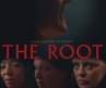 The Root (Trailer)